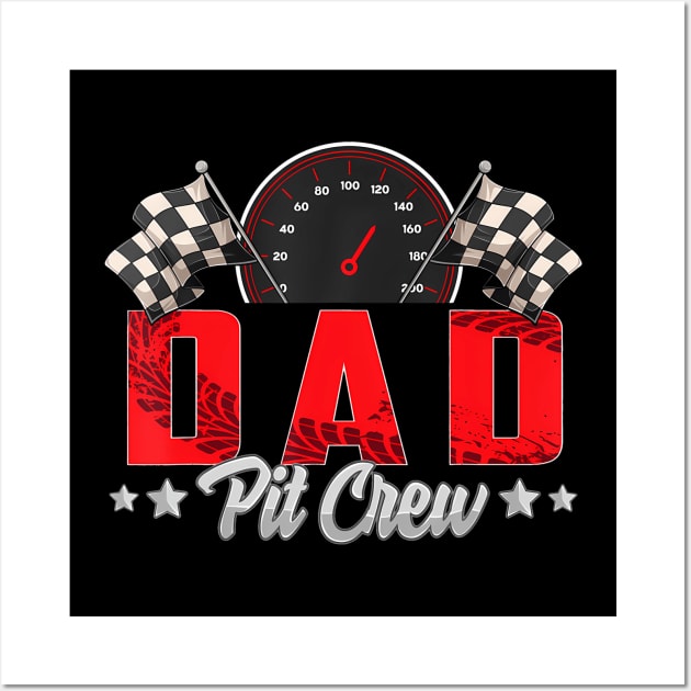 Race Car Birthday Party Racing Family Dad Pit Crew Wall Art by deptrai0023